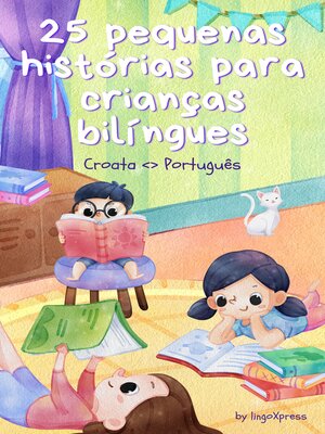 cover image of 25 pequenas histórias para crianças bilíngues | Croata <> Português